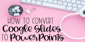 how-to-convert-google-slides-to-powerpoints