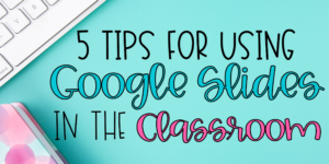 using-google-slides-in-the-classroom